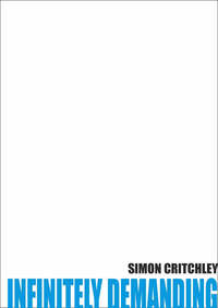 Book Cover for Infinitely Demanding by Simon Critchley