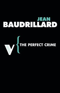 Book Cover for The Perfect Crime by Jean Baudrillard