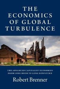 Book Cover for The Economics of Global Turbulence by Robert Brenner