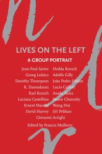 Book Cover for Lives on the Left by Francis Mulhern