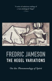 Book Cover for The Hegel Variations by Fredric Jameson