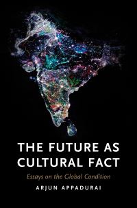Book Cover for The Future as Cultural Fact by Arjun Appadurai