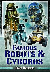 Book Cover for Famous Robots & Cyborgs by Dan Roberts