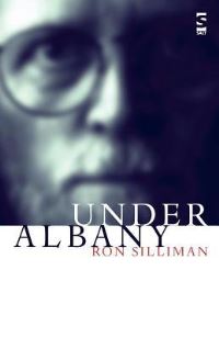 Book Cover for Under Albany by Ronald Silliman