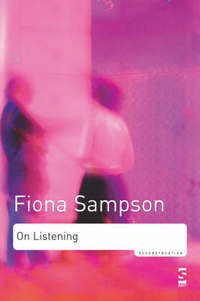 Book Cover for On Listening by Fiona Sampson