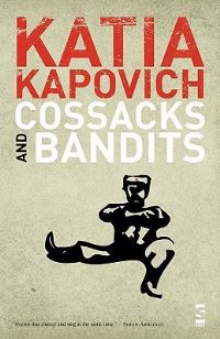 Book Cover for Cossacks and Bandits by Katia Kapovich