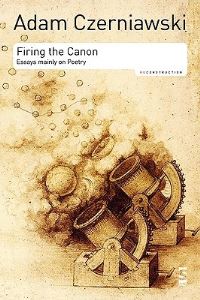 Book Cover for Firing the Canon by Adam Czerniawski