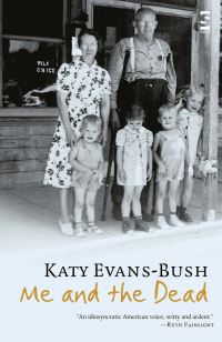 Book Cover for Me and the Dead by Katy EvansBush