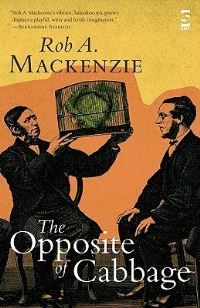 Book Cover for The Opposite of Cabbage by Rob A Mackenzie