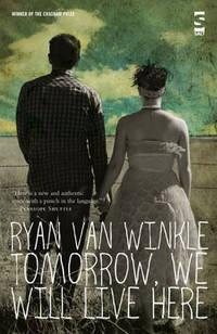 Book Cover for Tomorrow, We Will Live Here by Ryan Van Winkle