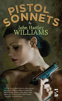 Book Cover for Pistol Sonnets by Mr John Hartley Williams