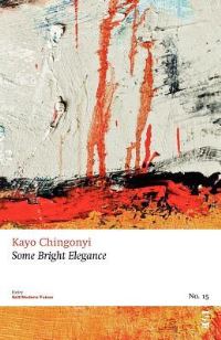 Book Cover for Some Bright Elegance by Kayo Chingonyi