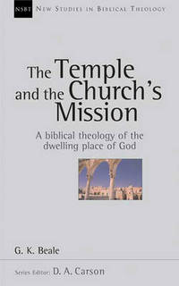 Book Cover for The Temple and the Church's Mission by G K Beale