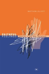 Book Cover for Faithful Feelings by Matthew Elliott