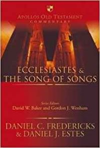 Book Cover for Ecclesiastes & The Song of Songs by Daniel C Fredericks, Daniel J Estes