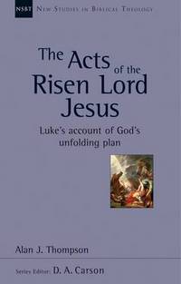 Book Cover for The Acts of the Risen Lord Jesus by Alan J Thompson