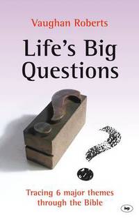 Book Cover for Life's Big Questions by Vaughan Roberts