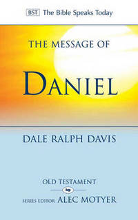 Book Cover for The Message of Daniel by Dale Ralph Davis