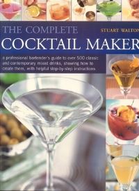 Book Cover for The Complete Cocktail Maker by Stuart Walton