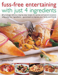 Book Cover for Fuss-Free Entertaining With Just 4 Ingredients by Joanna Farrow