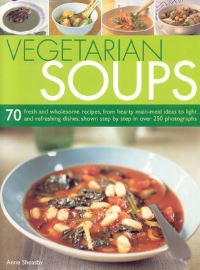 Book Cover for Vegetarian Soups by Anne Sheasby