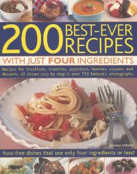 Book Cover for 200 Best-Ever Recipes With Just Four Ingredients by Joanna Farrow