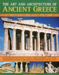 Book Cover for The Art and Architecture of Ancient Greece by Nigel Rodgers
