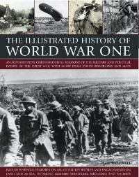 Book Cover for The Illustrated History of World War One by Ian Westwell