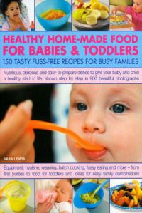 Book Cover for Healthy Home-Made Food for Babies & Toddlers by Sara Lewis