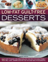 Book Cover for Low-Fat Guilt-Free Desserts by Wendy Doyle