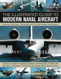 Book Cover for The Illustrated Guide to Modern Naval Aircraft by Francis Crosby