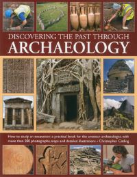 Book Cover for Discovering the Past Through Archaeology by Christopher Catling