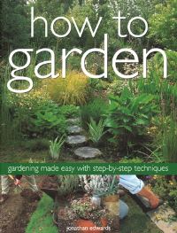 Book Cover for How to Garden by Jonathan Edwards