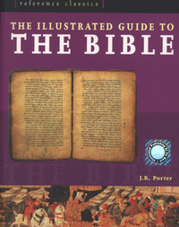 Book Cover for The Illustrated Guide to the Bible by J R Porter