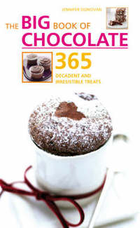 Book Cover for The Big Book of Chocolate by Jennifer Donovan