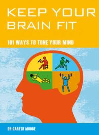 Book Cover for Keep Your Brain Fit by Gareth Moore