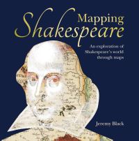 Book Cover for Mapping Shakespeare by Jeremy Black