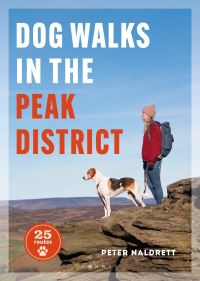 Book Cover for Dog Walks in the Peak District by Peter Naldrett