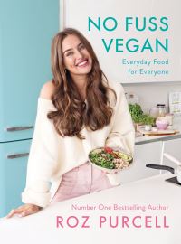 Book Cover for No Fuss Vegan by Roz Purcell