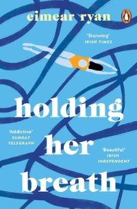 Book Cover for Holding Her Breath by Eimear Ryan