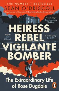 Book Cover for Heiress, Rebel, Vigilante, Bomber by Sean ODriscoll