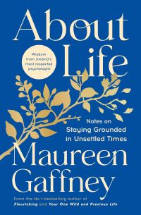 Book Cover for About Life by Maureen Gaffney