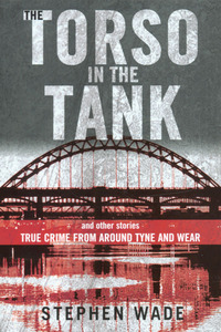Book Cover for The Torso in the Tank and Other Stories by Stephen Wade