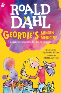 Book Cover for Geordie's Mingin Medicine by Roald Dahl, Quentin Blake