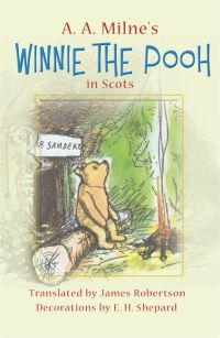 Book Cover for A.A. Milne's Winnie-the-Pooh in Scots by A A Milne, Ernest H Shepard