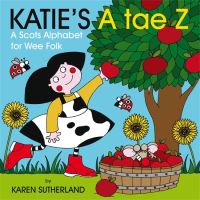 Book Cover for Katie's A Tae Z by Karen Sutherland
