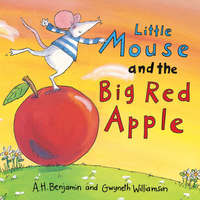 Book Cover for Little Mouse and the Big Red Apple by A H Benjamin, Gwyneth Williamson