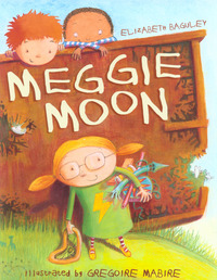 Book Cover for Meggie Moon by Elizabeth Baguley, Gregoire Mabire