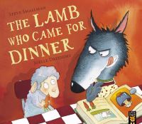 Book Cover for The Lamb Who Came for Dinner by Steve Smallman, Joëlle Dreidemy