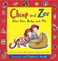 Book Cover for Chimp and Zee: Our New Baby and Me by Laurence Anholt